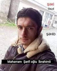   Məhərrəm İbrahimli: Şəkinin 19 yaşlı şəhidi 